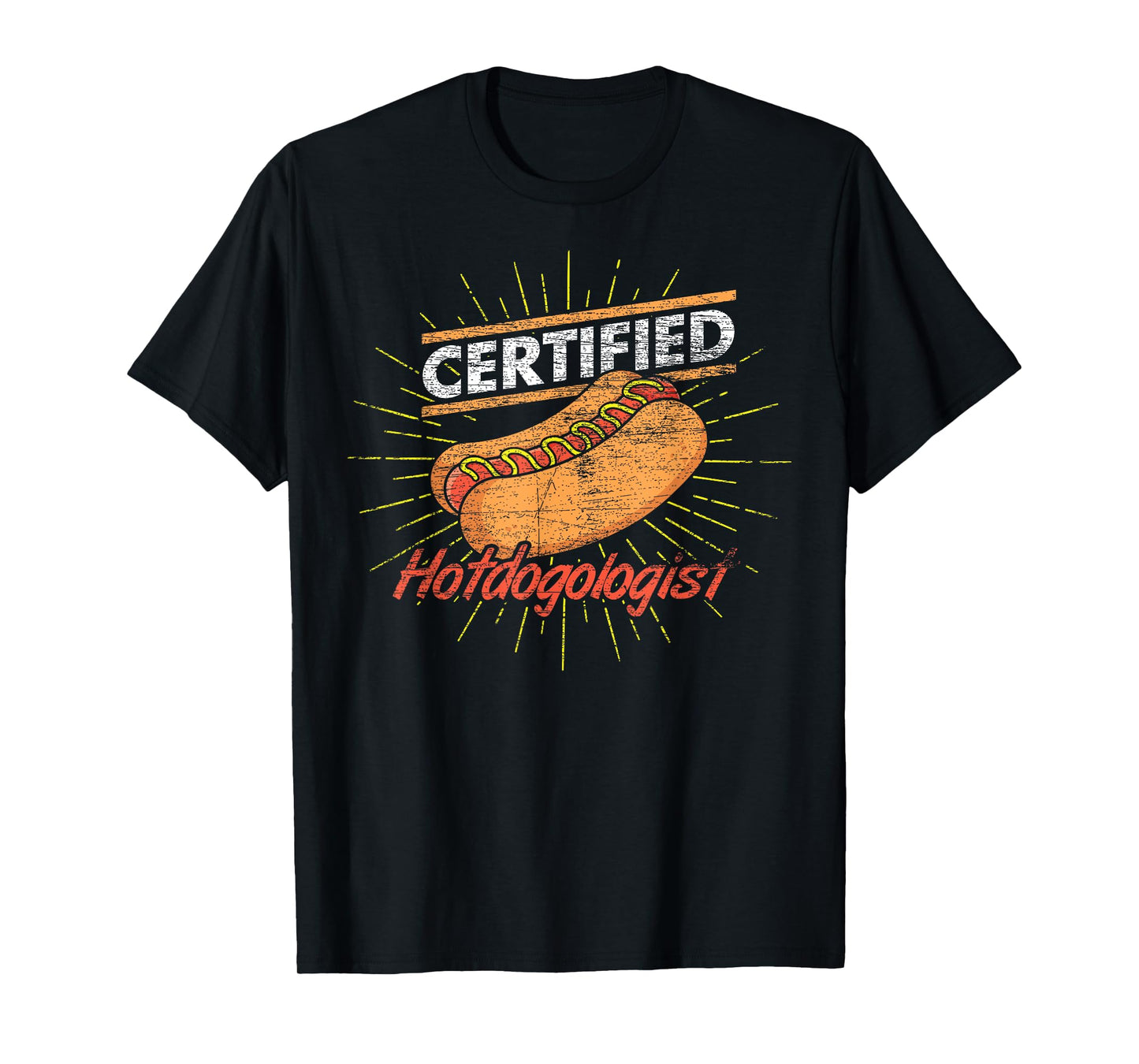 Funny Certified Hotdogologist Hotdog Franks Sausage Hot Dog T-Shirt