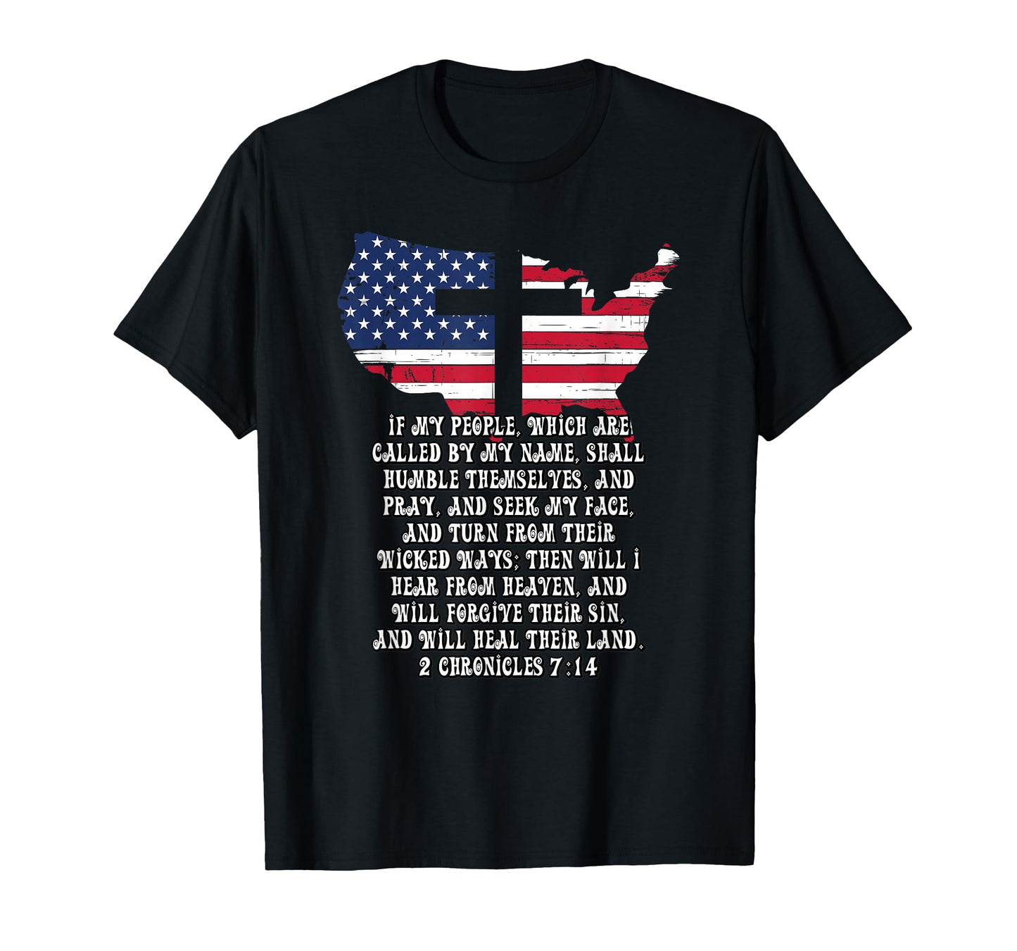 Bible Verse Cross Jesus 2 Chronicles 7:14 USA Flag American T-Shirt