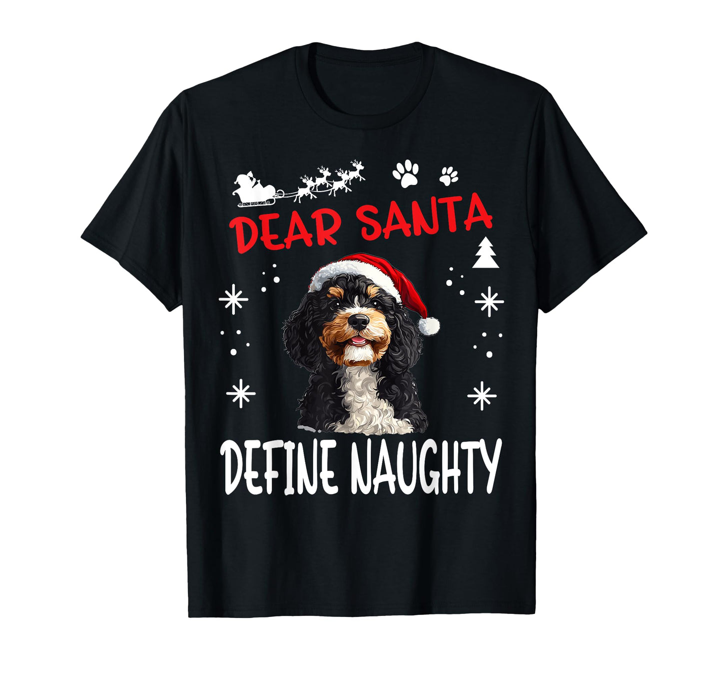 Cute Bernedoodle Dog Christmas Dear Santa Define Naughty T-Shirt
