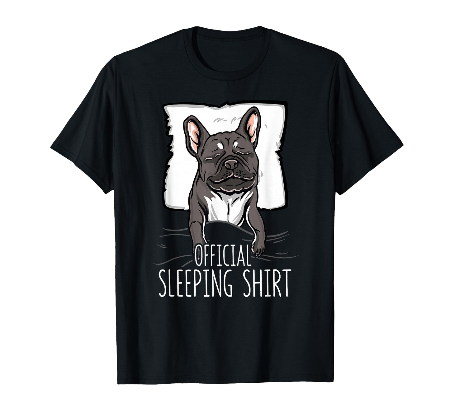 official sleeping Shirt cute french bulldog dog nightgown Men Women Girls Kids T-Shirt