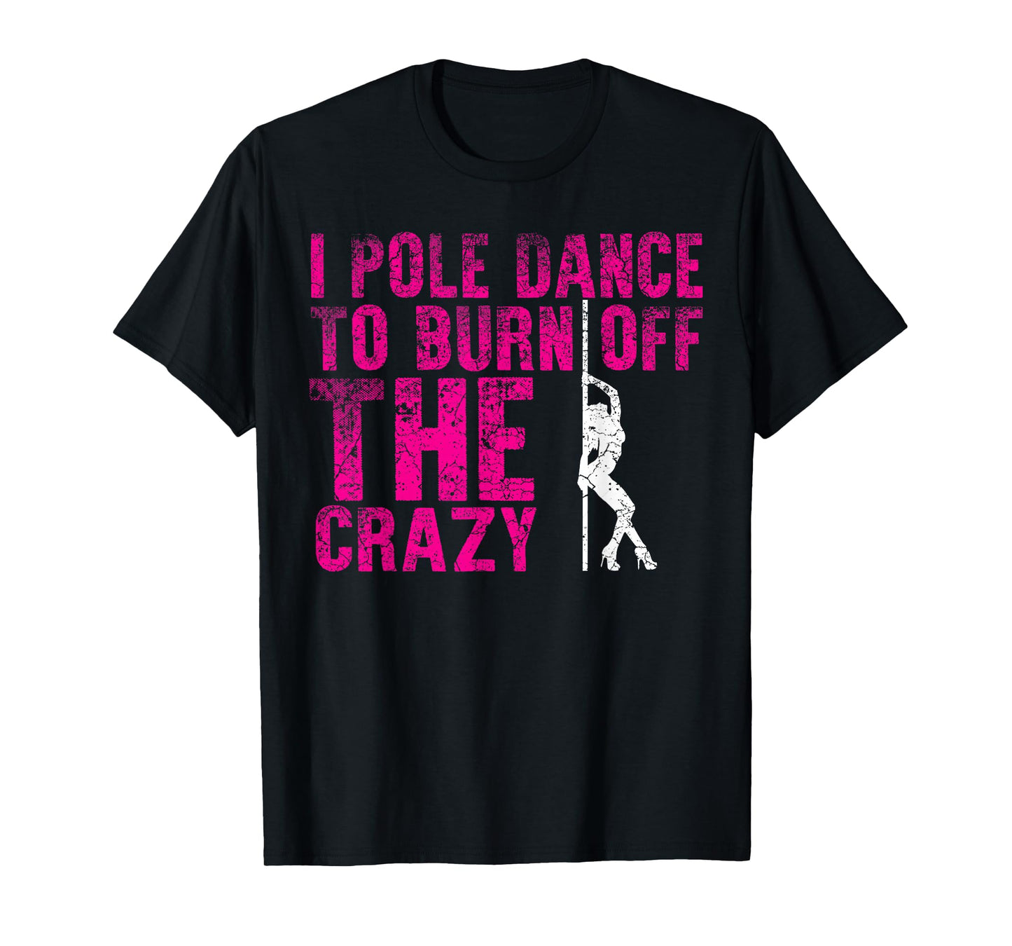 Pole Dance Dancer Women's Fitness Workout T-Shirt