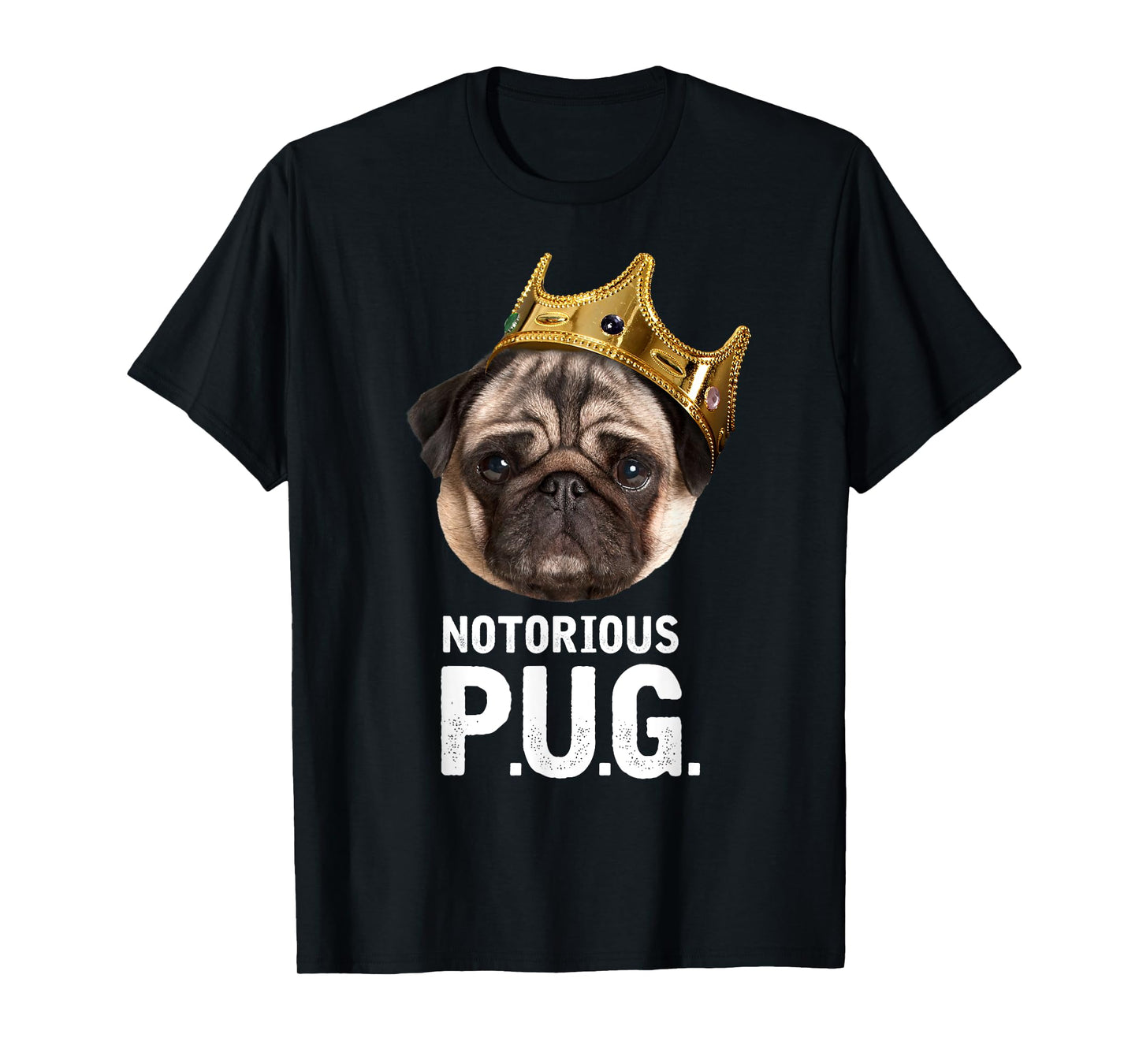 Notorious P.U.G. - Funny Cute Rap Parody Pug Dog T-Shirt T-Shirt