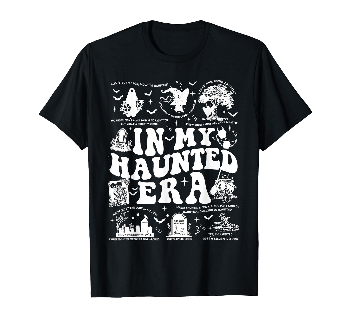 In My Haunted Era , Spooky Season Funny Meme T-Shirt