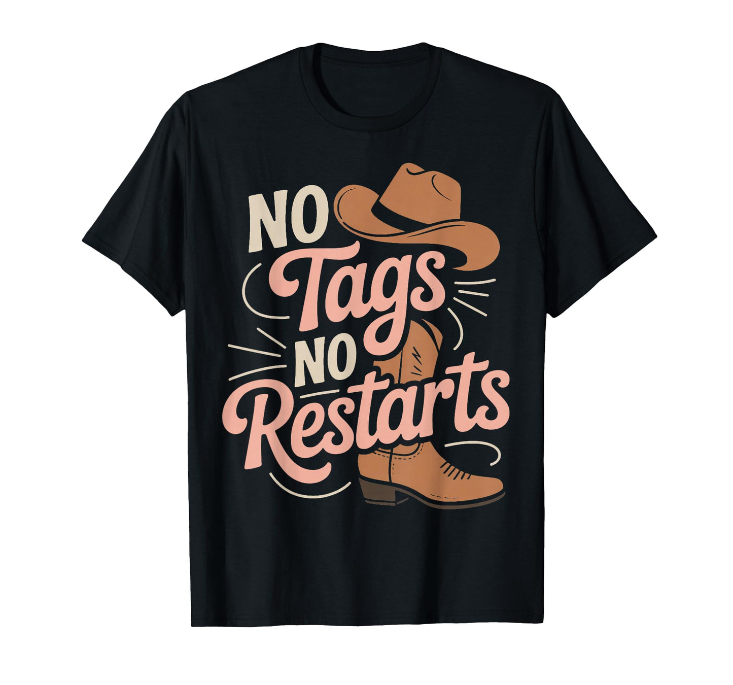 No Tags No Restarts Line Dancing Line Dance Line Dancer T-Shirt