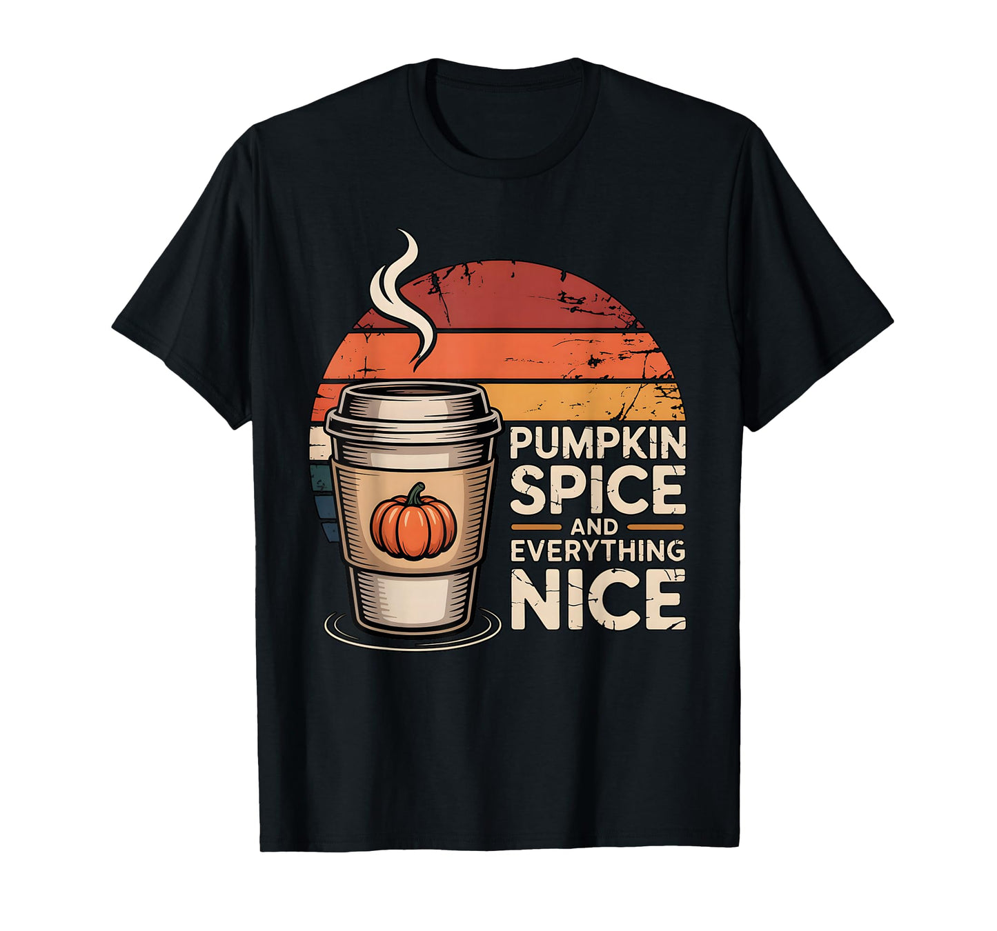 Pumpkin Spice and Everything Nice Autumn Coffee Vibe T-Shirt