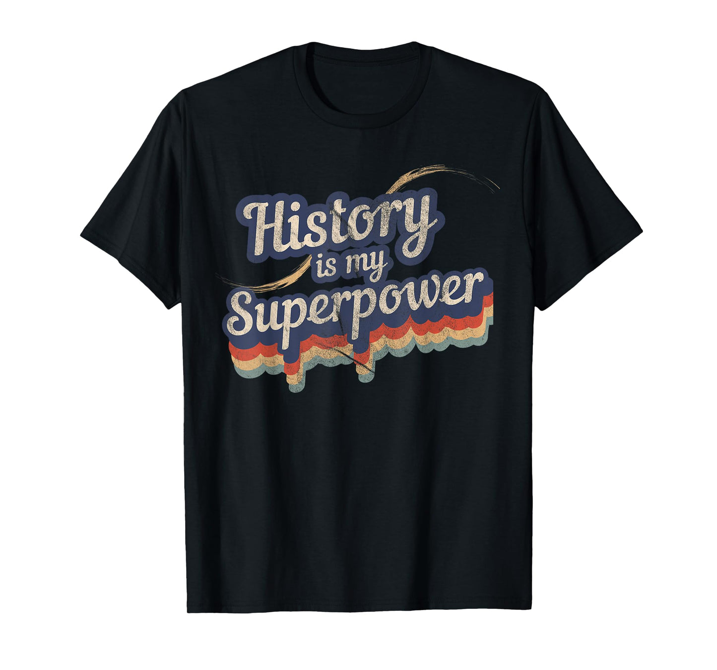 History is My Superpower T-Shirt History Teacher Shirt T-Shirt