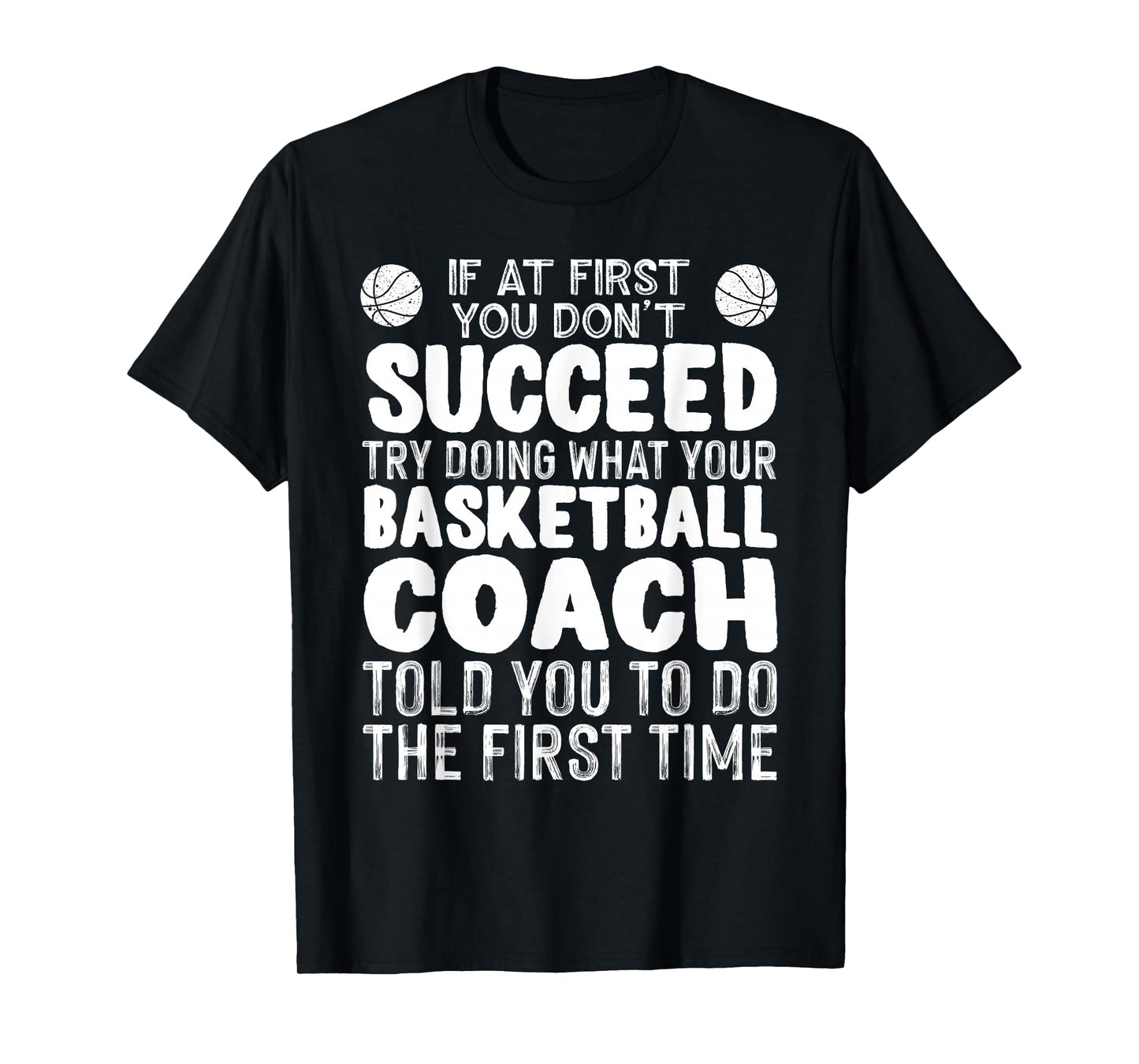 Funny Basketball Coaching for Men Women Team Player Sports T-Shirt