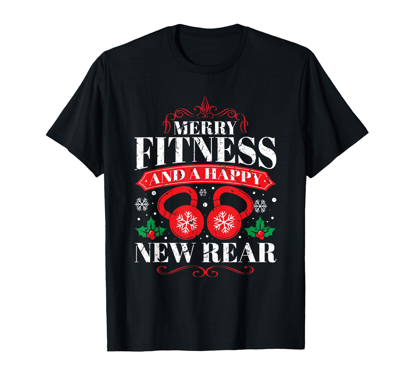 Merry Fitness And A Happy New Rear Funny Workout Lover T-Shirt