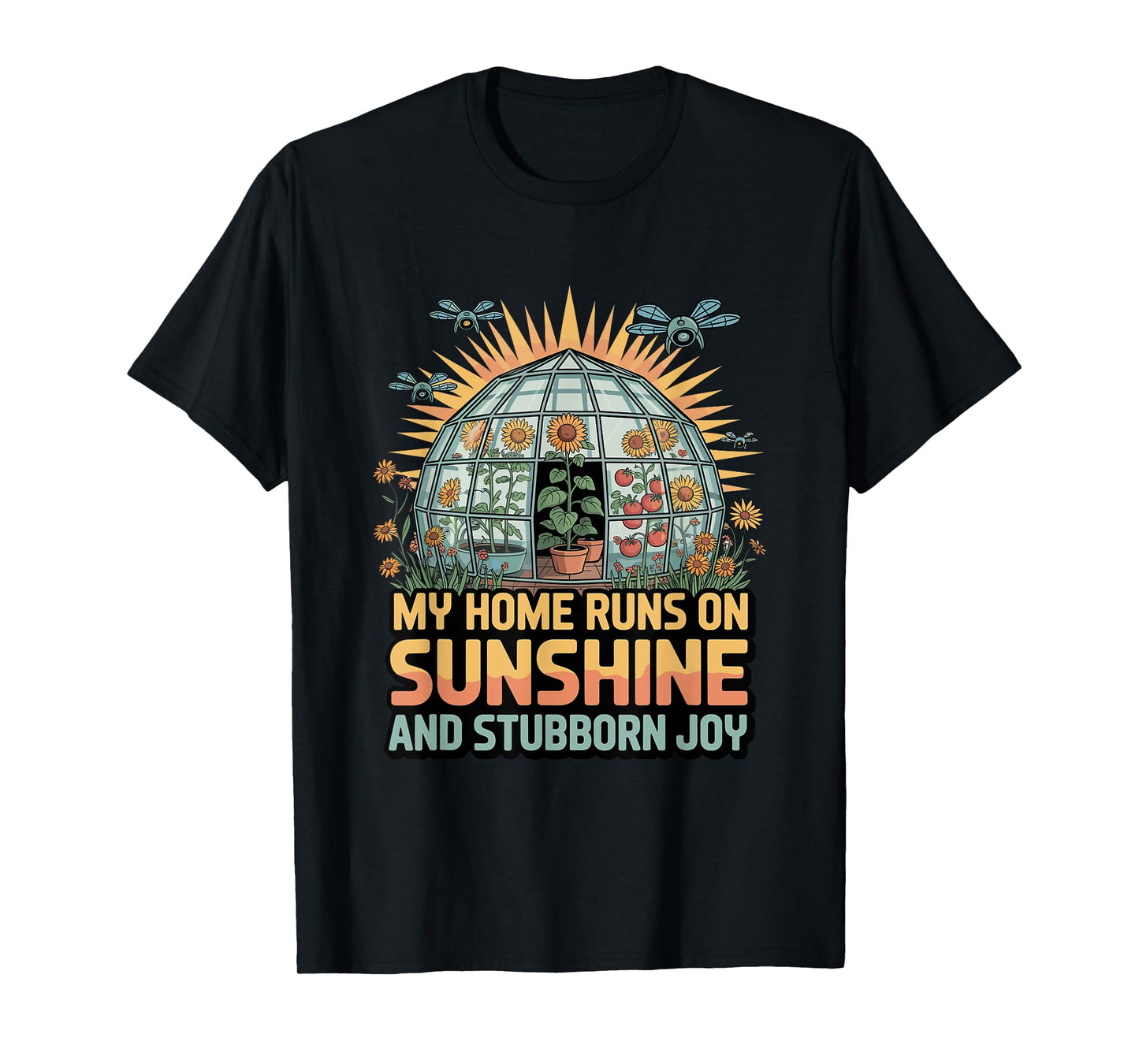 My Home Runs On Sunshine and Stubborn Joy Solarpunk T-Shirt