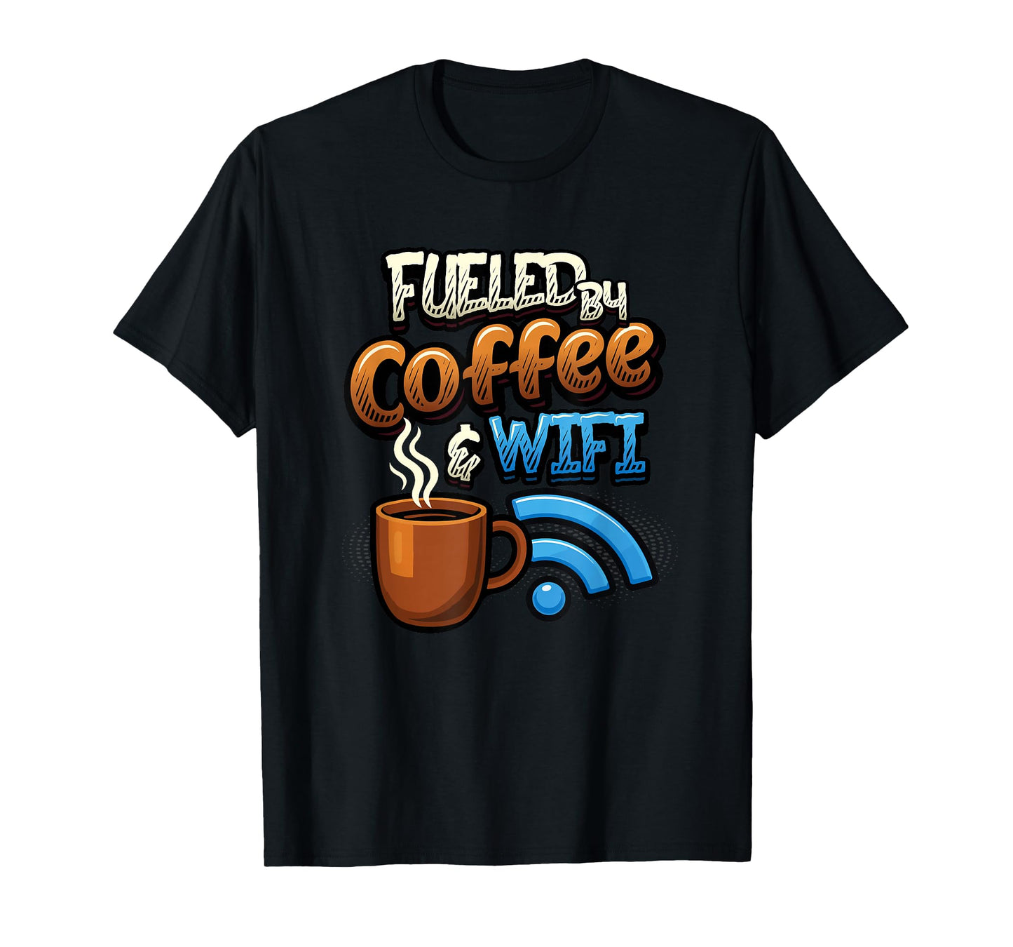 Home Office Humor Fueled by Coffee and WiFi Remote Worker T-Shirt