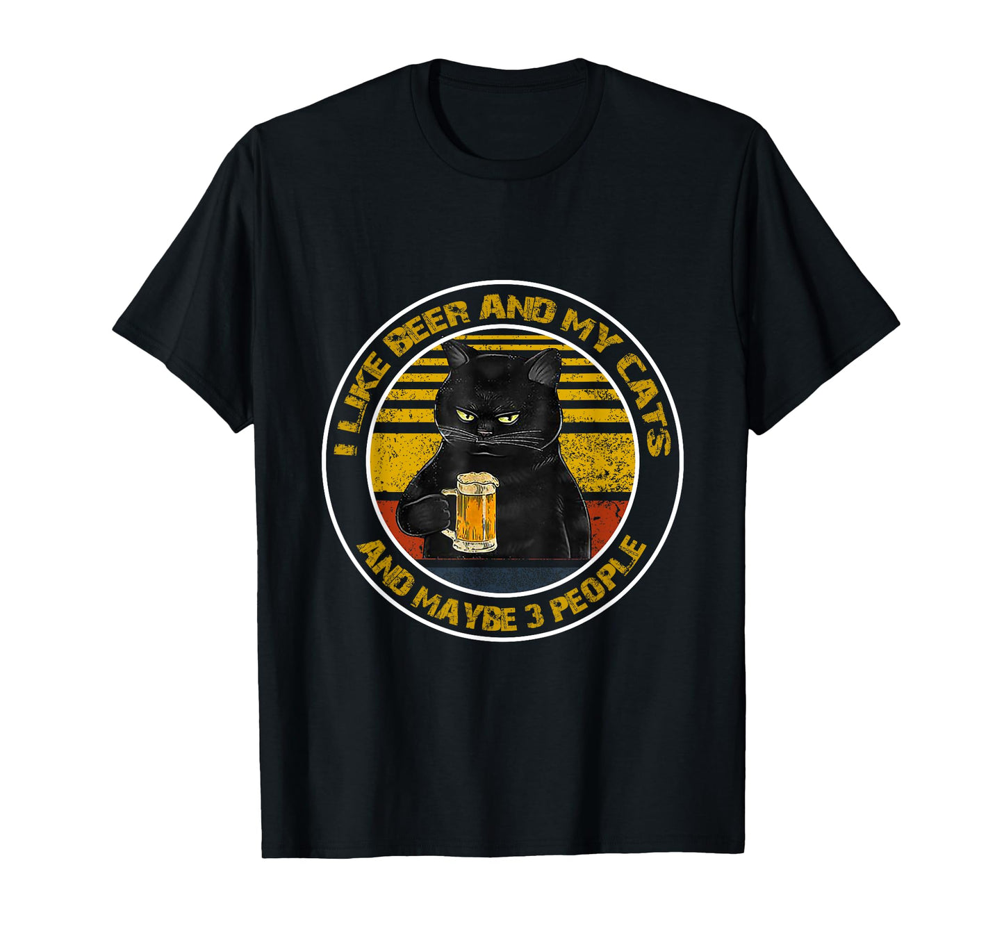 I Like Beer My Cat and Maybe 3 People - Day cats T-Shirt for Men Women