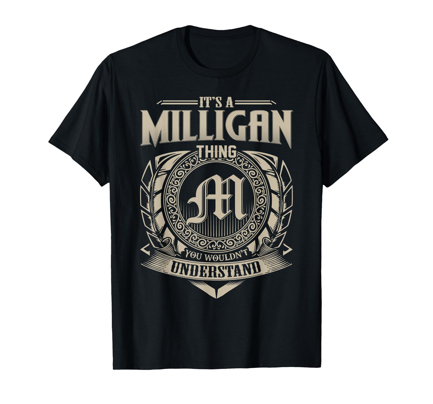 It's A MILLIGAN Thing You Wouldn't Understand Name Vintage T-Shirt