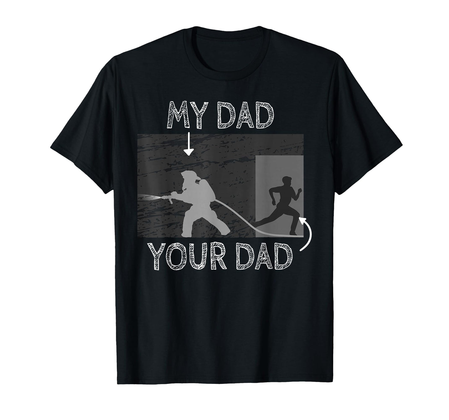 My Dad Your Dad Firefighter Son Proud Fireman Rescuer Gift T-Shirt
