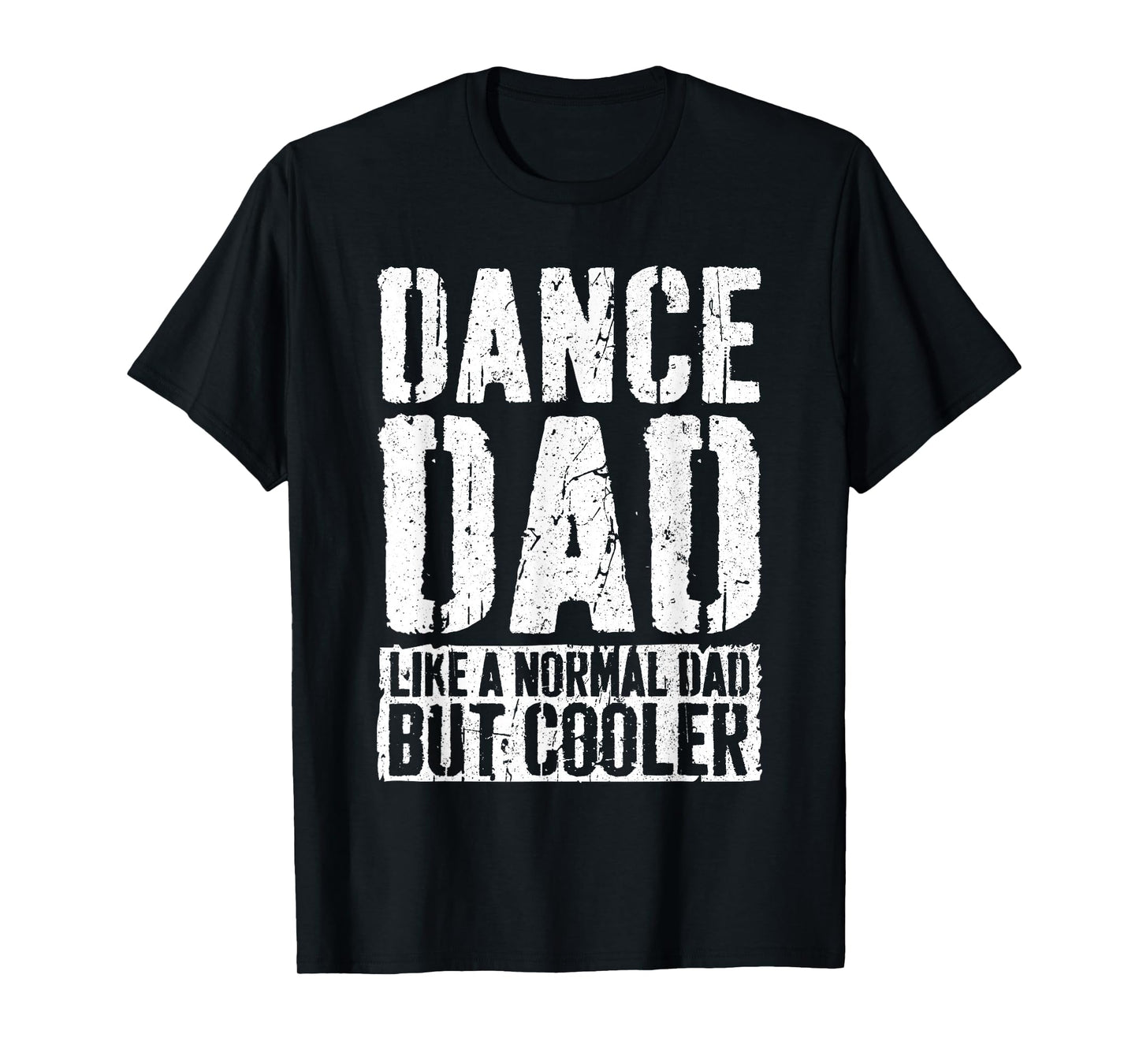 Dance Dad Shirt Dancing Men Fathers Day Dance Dad T-Shirt