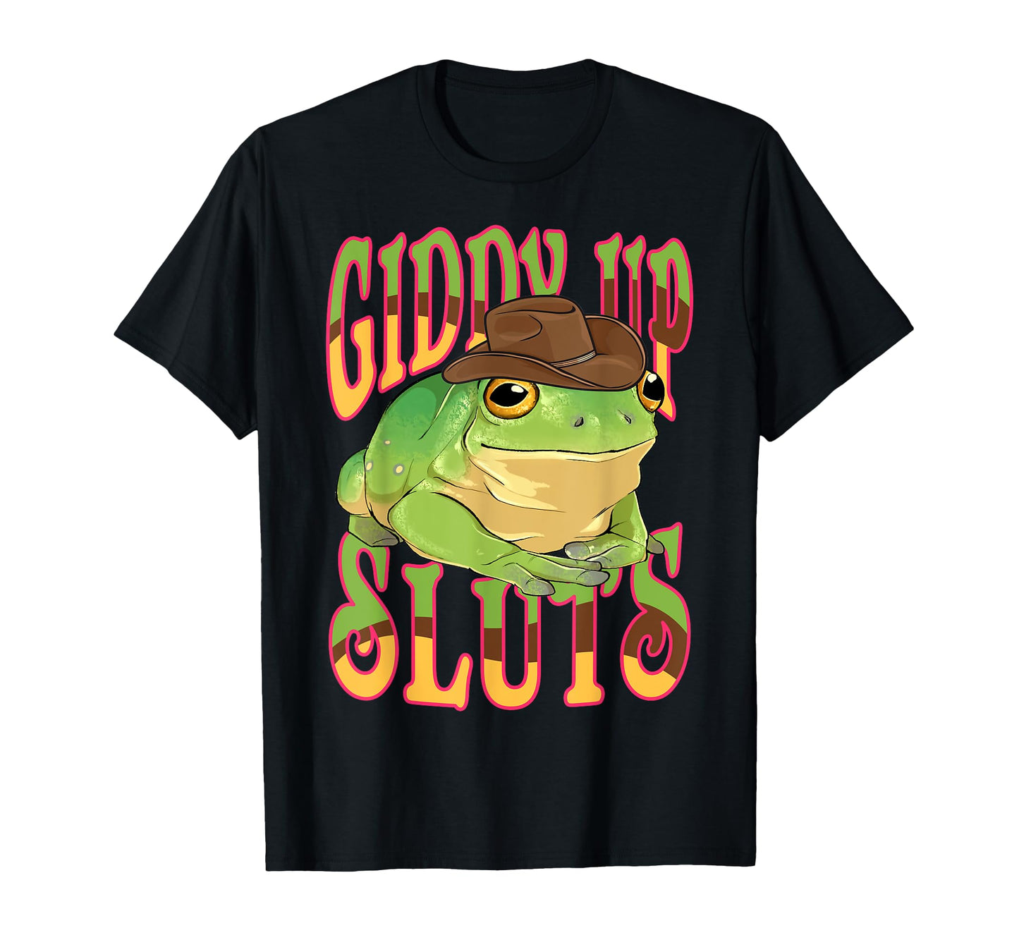 Giddy Up Sluts Funny Western Ranch Cowgirl Rodeo Frog T-Shirt