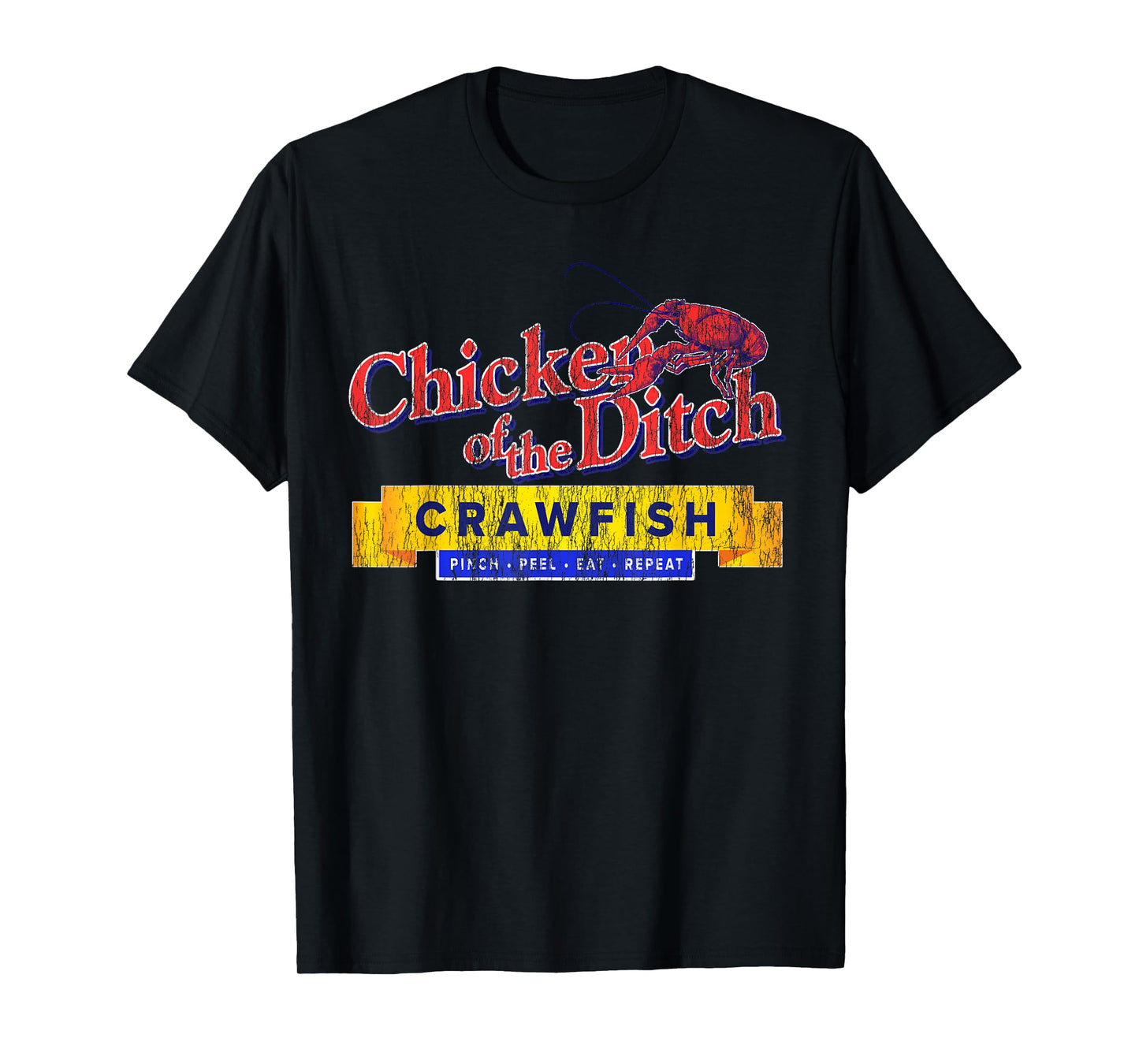 Chicken of The Ditch Crawfish T Shirt Crawfish Boil Shirt T-Shirt