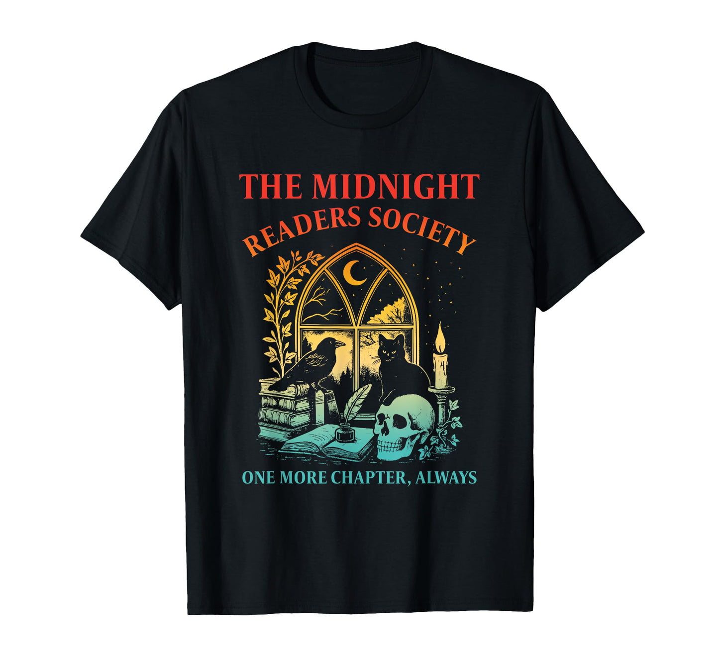 The Midnight Readers Society One More Chapter, Always T-Shirt