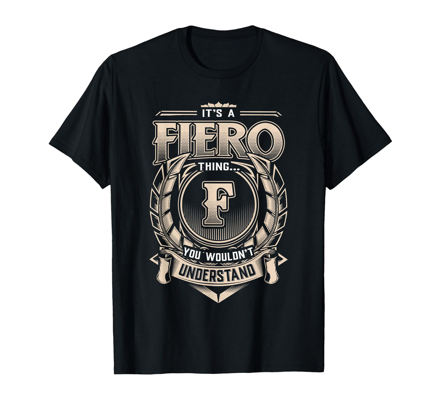 Fiero Last Name Shirt It's A Fiero Thing T-Shirt
