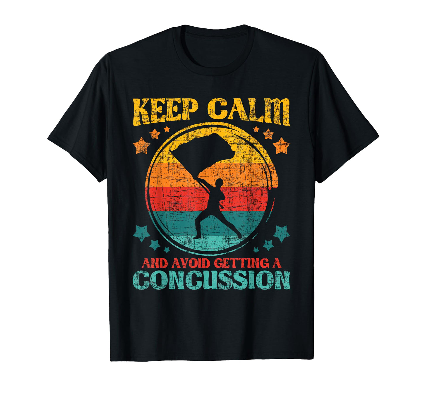 Keep Calm and Avoid Getting A Concussion - Retro Colorguard T-Shirt