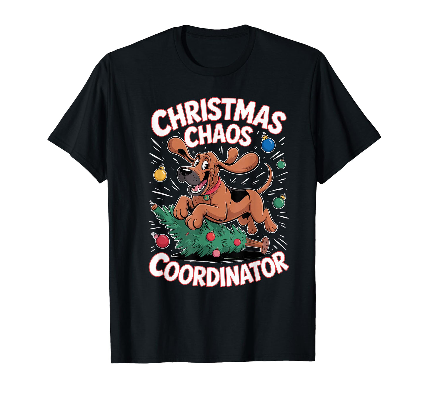 Christmas Chaos Coordinator Xmas Puppy Funny Bloodhound T-Shirt
