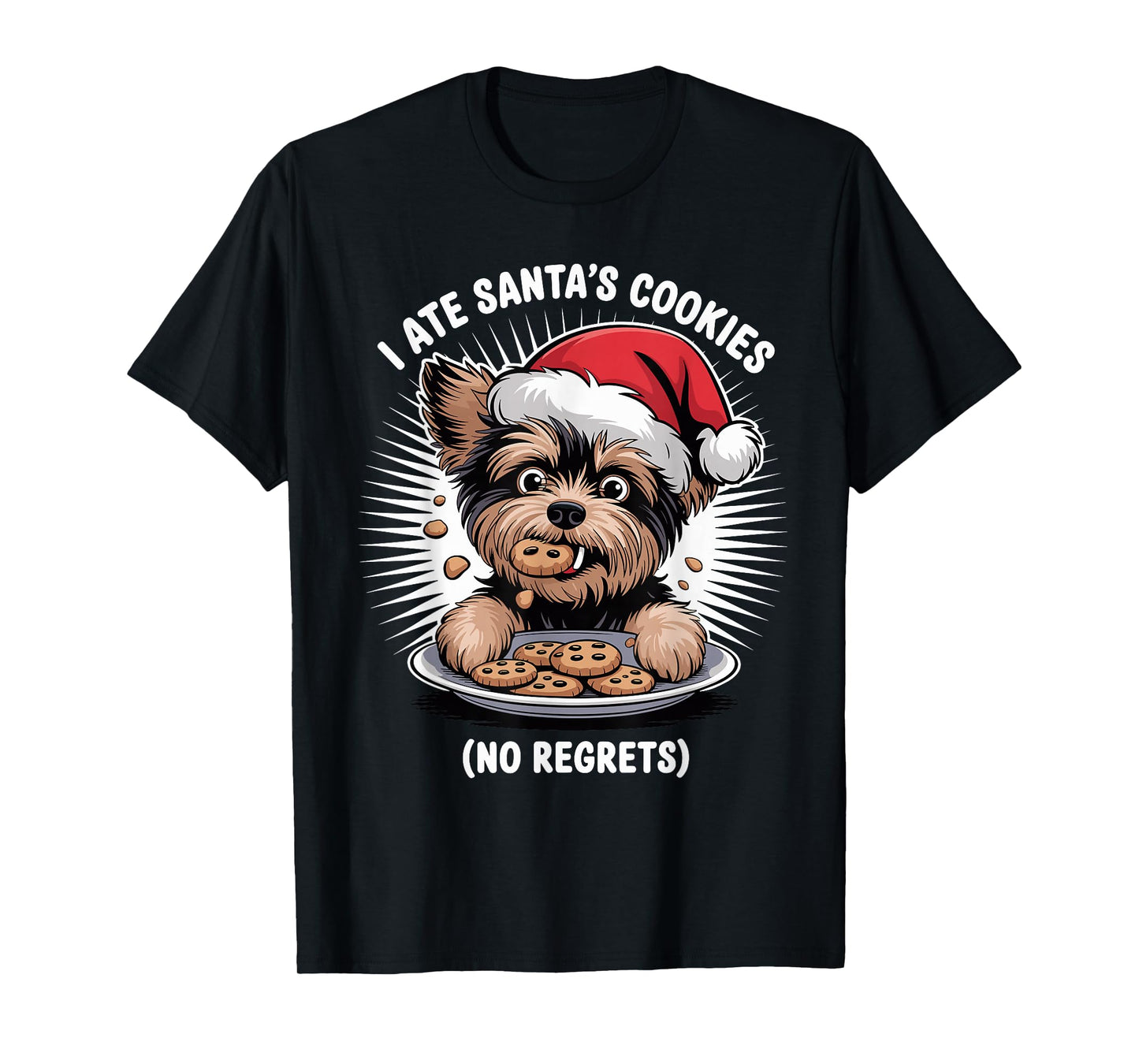 I Ate Santas Cookies Xmas Puppy Funny Christmas Yorkiepoo T-Shirt