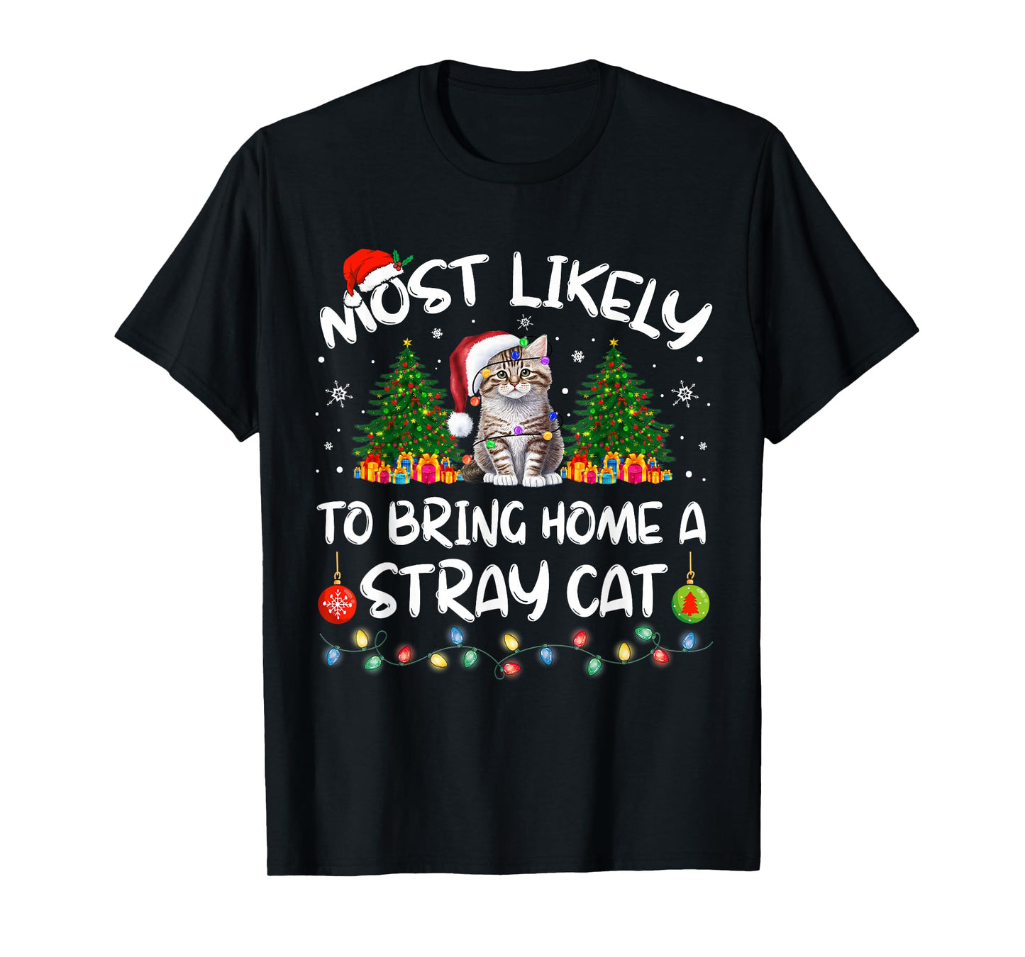Most Likely To Bring Home A Stray Cat Matching Christmas T-Shirt