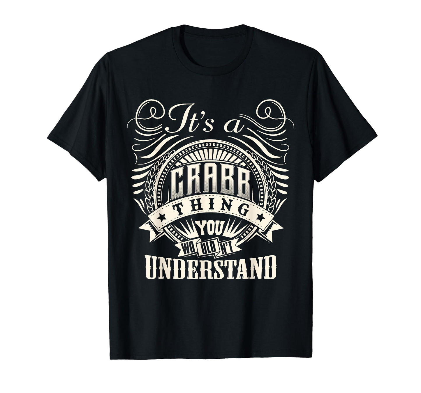 It's A CRABB Thing You Wouldn't Understand CRABB Family T-Shirt