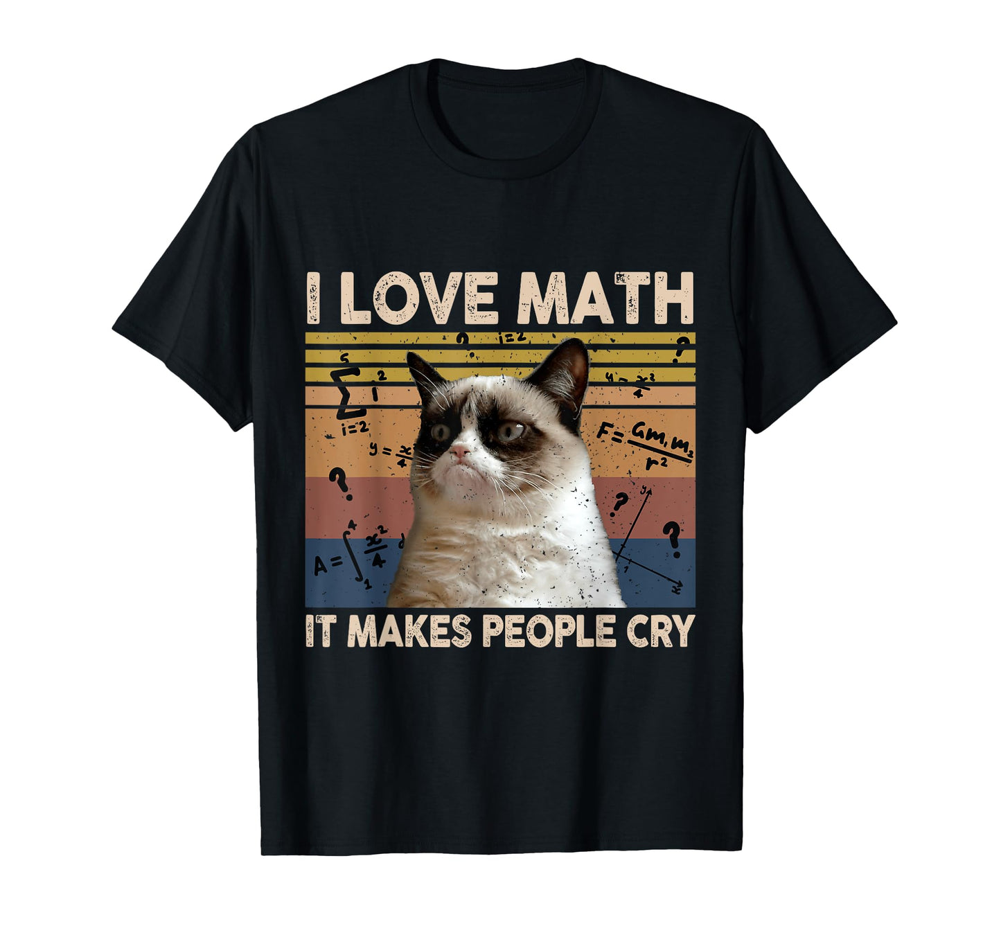 I Love Math It Makes People Cry Cat Lover T-Shirt for Men Women