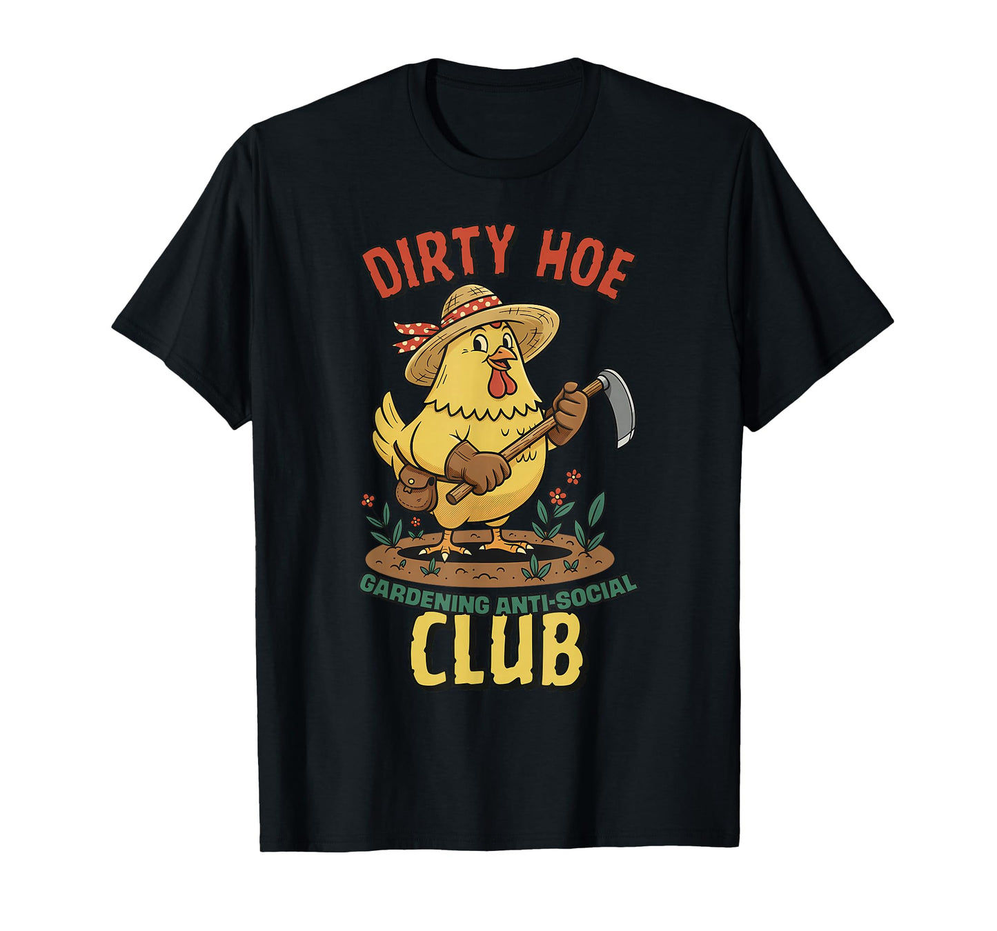 Dirty Hoe Gardening Social Club Retro 1940s Country Chicken T-Shirt