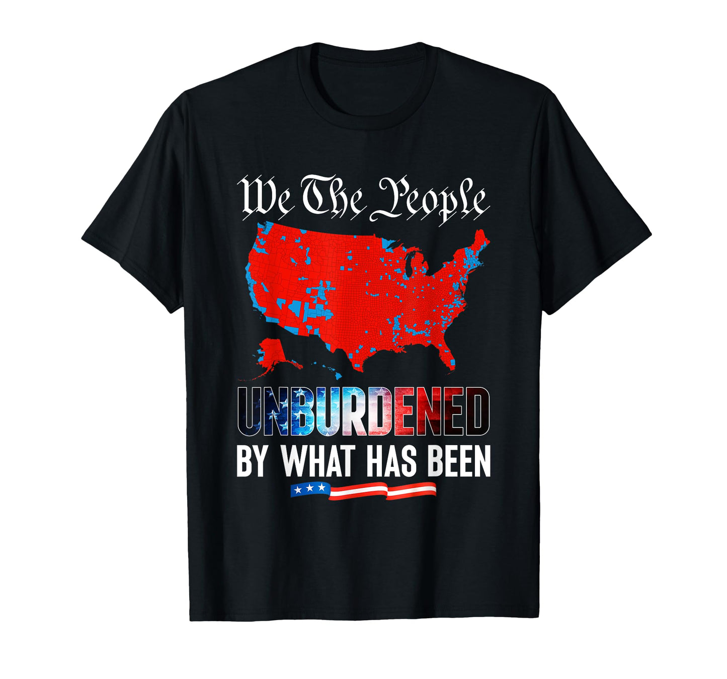 2024 Trump Winner Election Map Unburdened By What Has Been T-Shirt