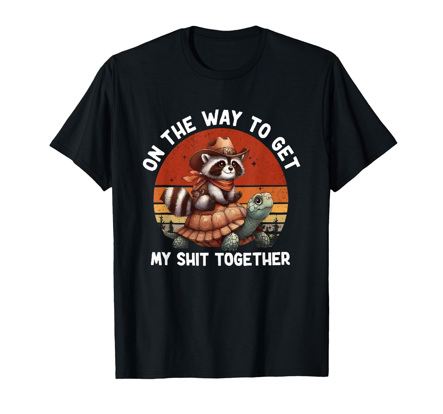 on the way to get my shit together raccoon meme funny T-Shirt