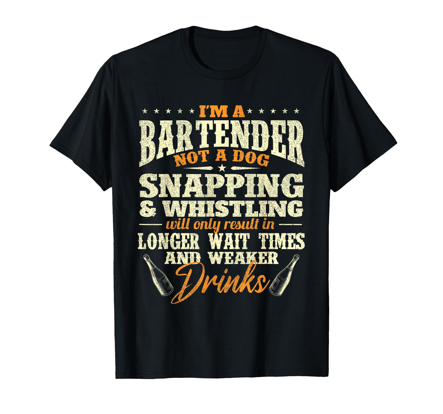 I'm A Bartender Not A Dog - Tapster Bartending Bar Pub Owner Men Women T-Shirt