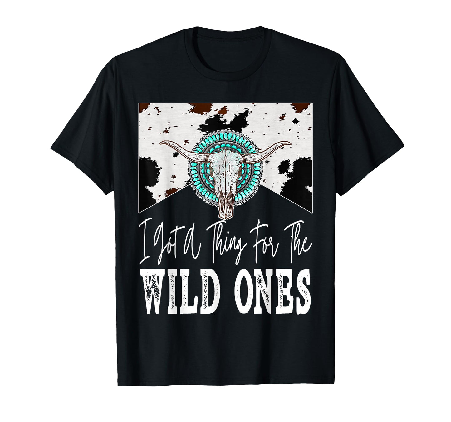 I Got A Thing For The Wild Ones T-Shirt