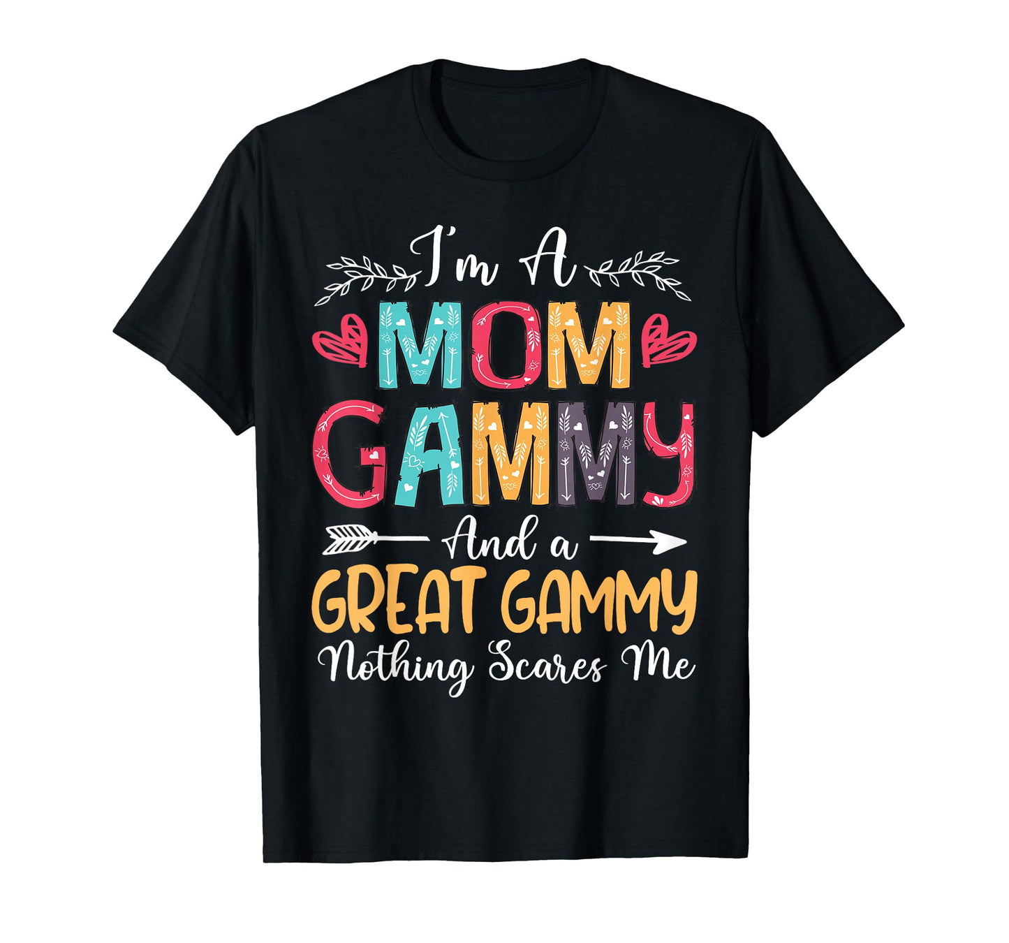 I'm A Mom Gammy Great Gammy Happy Mother's Day 2025 T-Shirt