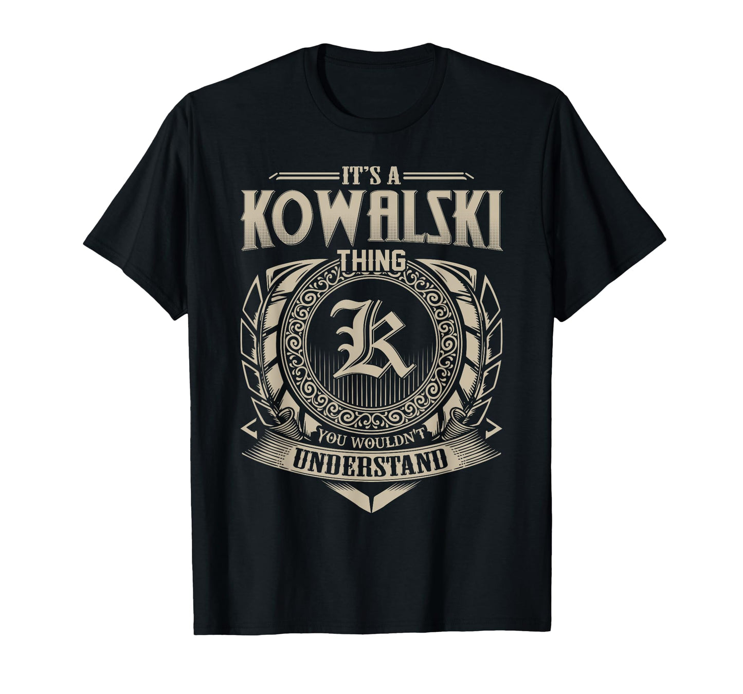 It's A KOWALSKI Thing You Wouldn't Understand Name Vintage T-Shirt