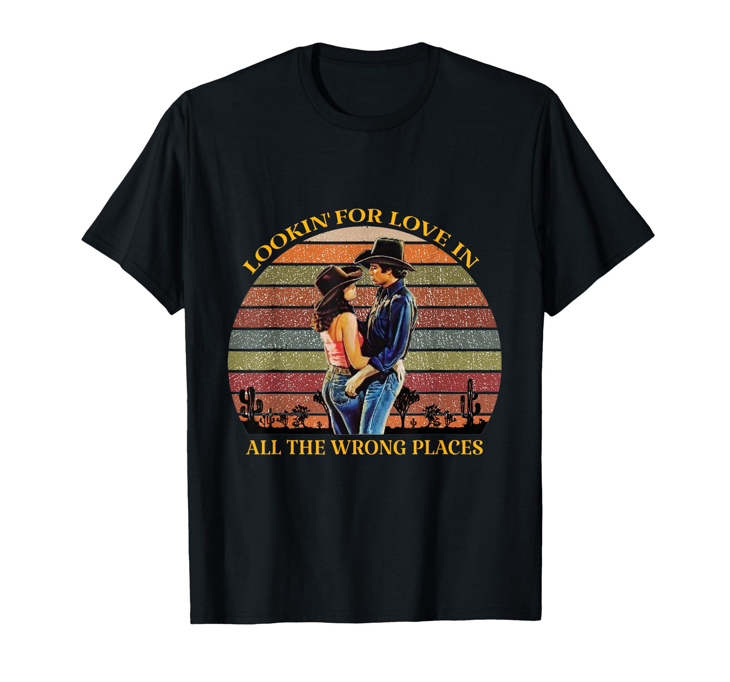 lookin for love in all the wrong places T-Shirt