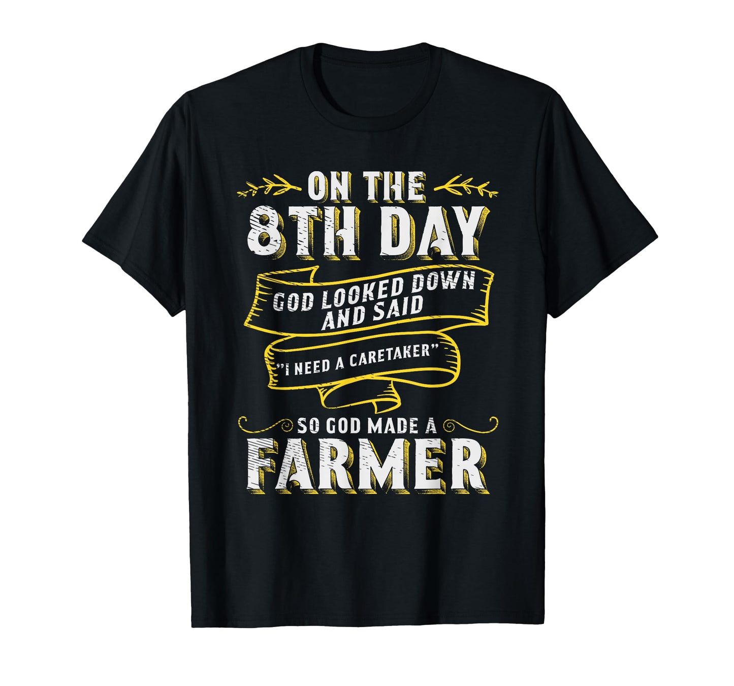 So God Made a Farmer Farming Agriculture T-Shirt