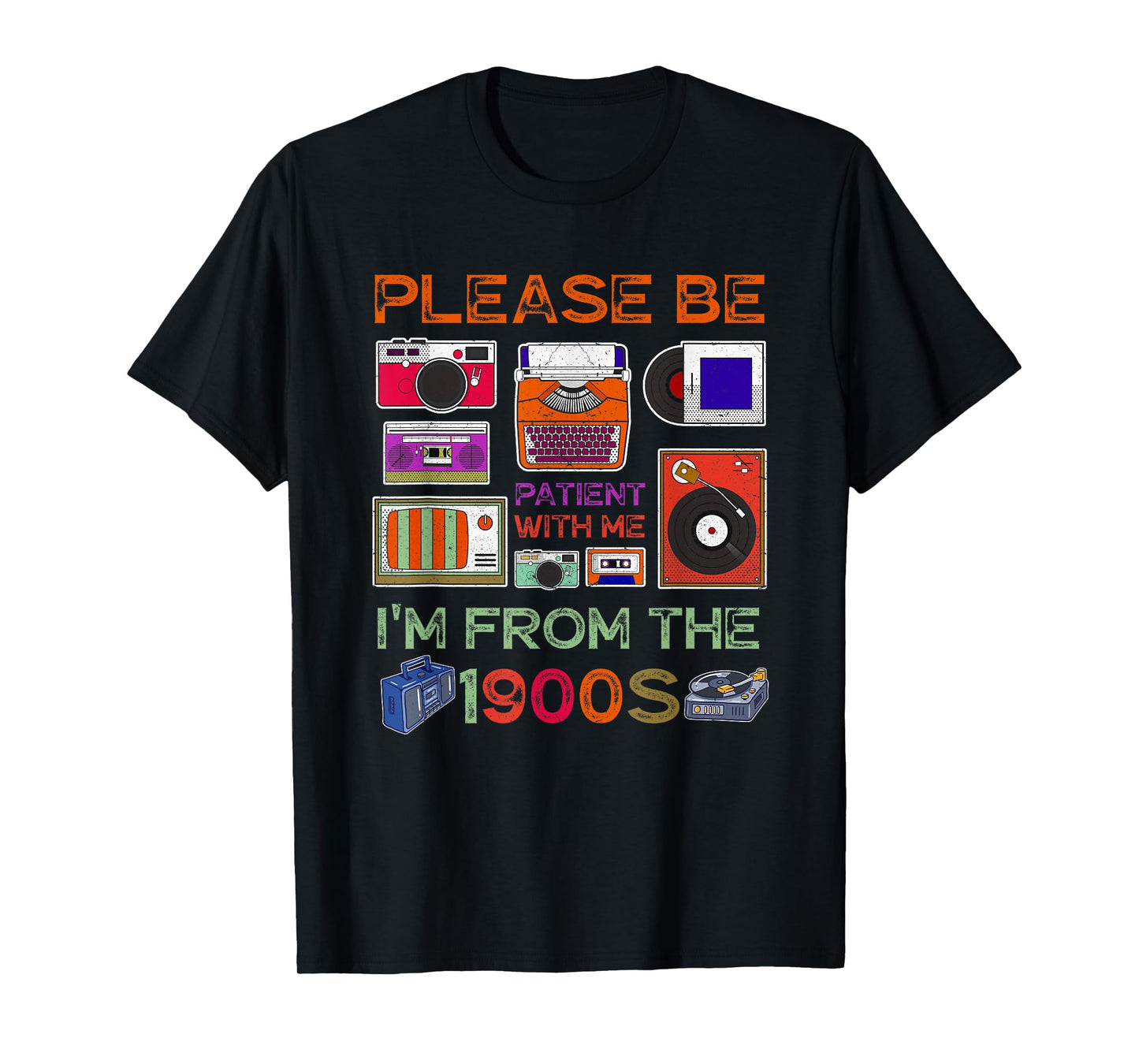 Please Be-Patient With-Me I'm From the 1900s Retro Cassette T-Shirt