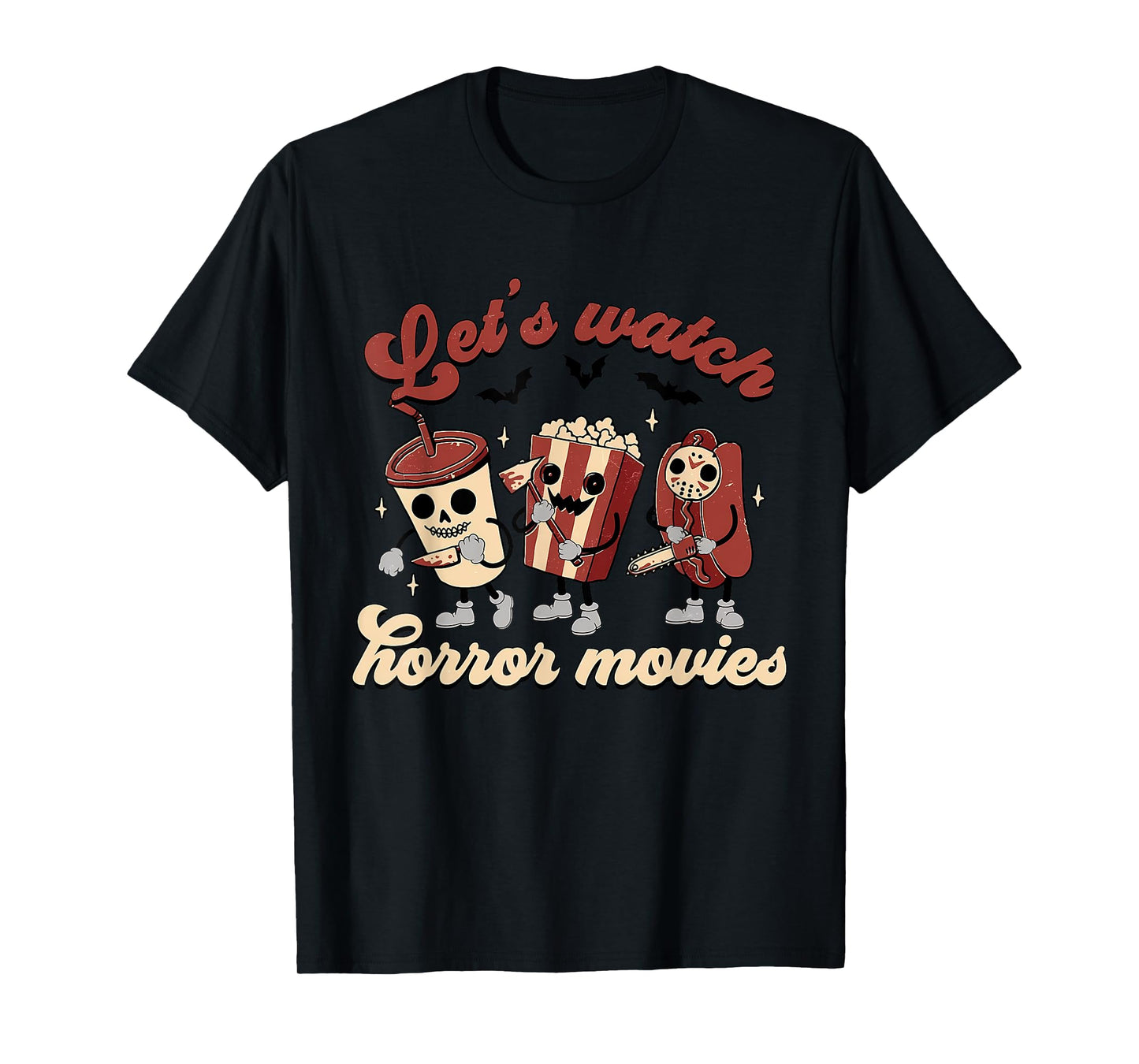Funny Halloween Let's Watch Horror Movies and Chill Snack T-Shirt