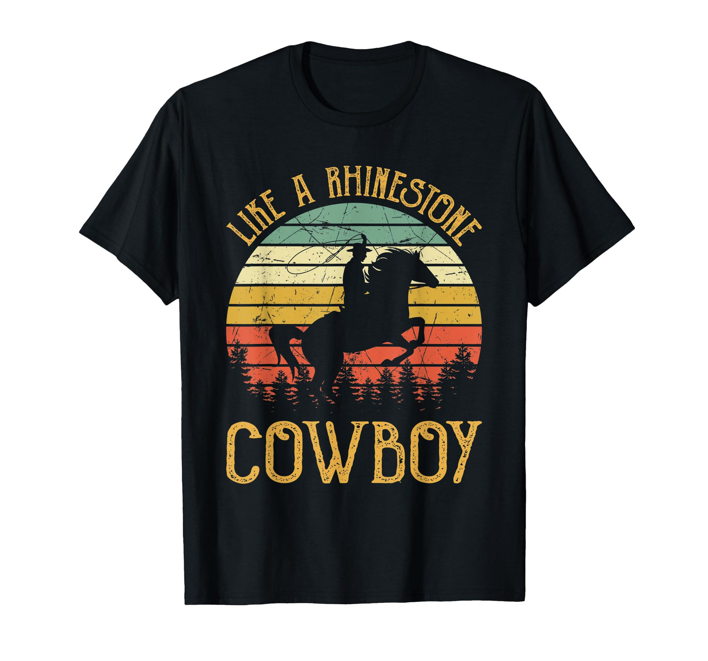 Like A Rhinestone Cowboy Tshirt Country Music T-Shirt