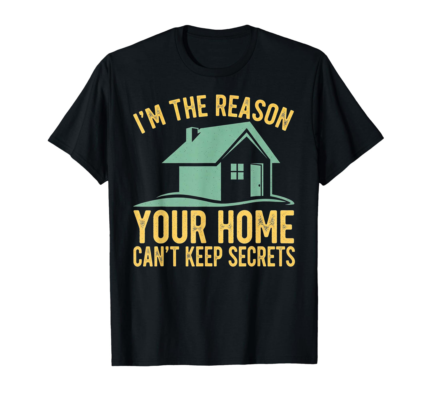 Funny Home Inspector T-Shirt