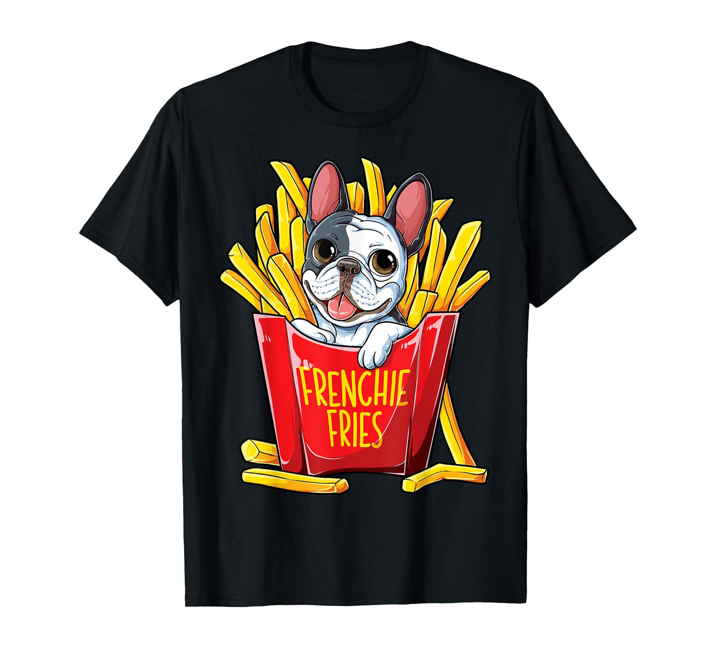 Frenchie Fries French Bulldog T shirt Men Women Funny Gifts T-Shirt