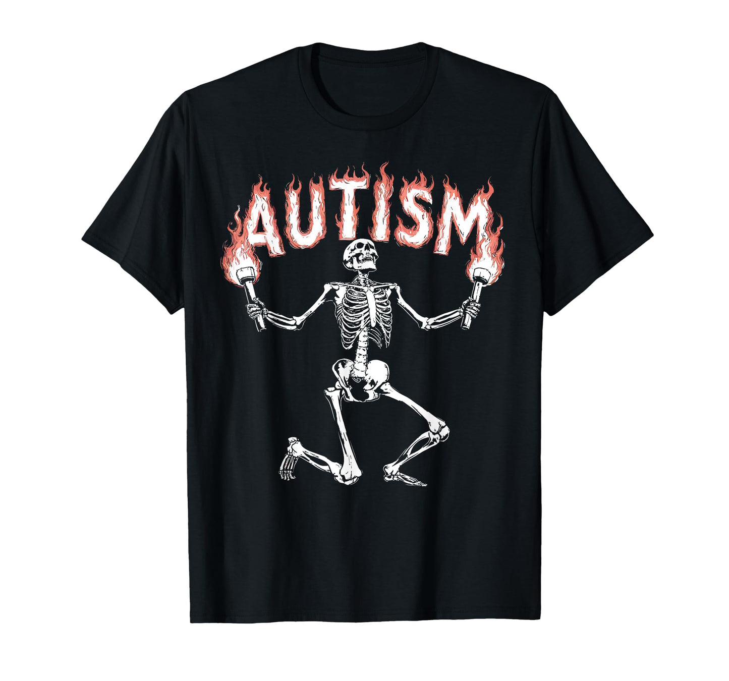 Autism Skeleton Meme Funny Fire Skeleton T-Shirt