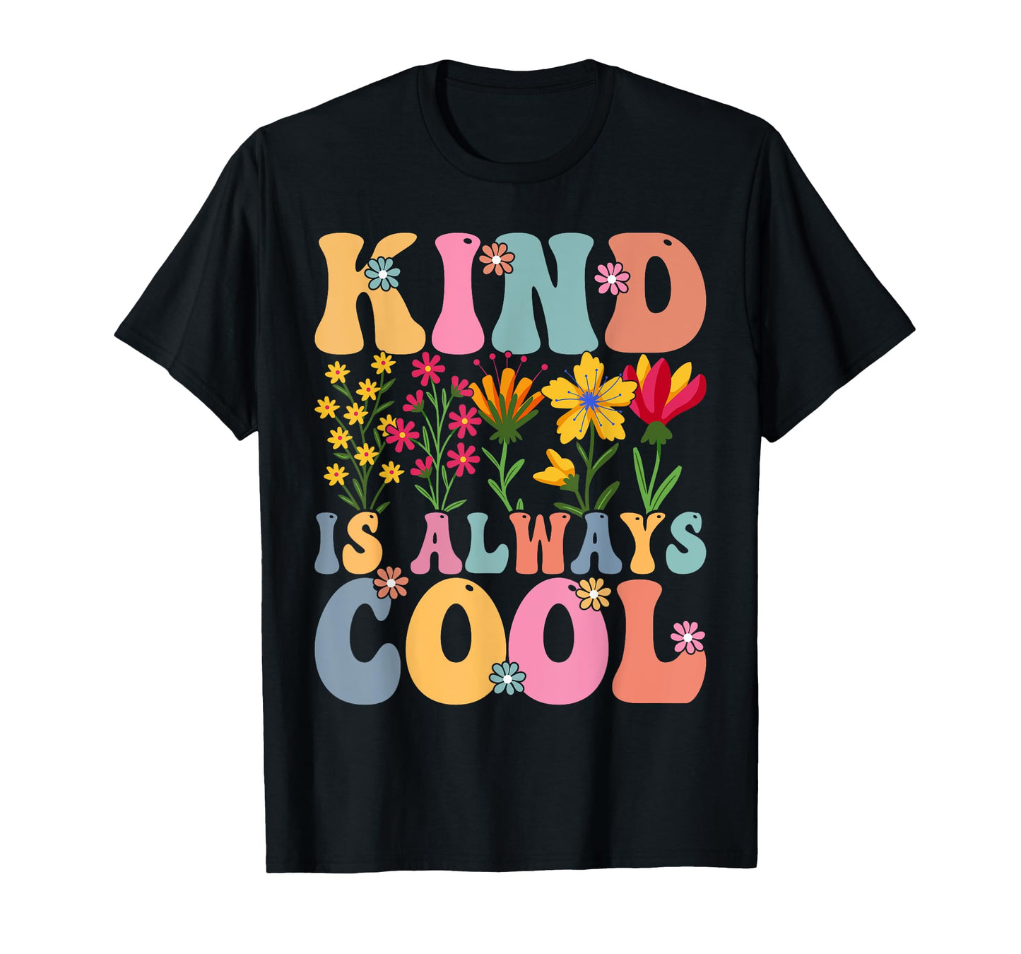 Kind is Always Cool Groovy Teacher Be Kind Kindness T-Shirt