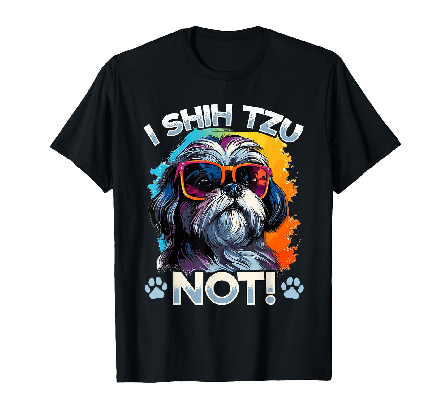 Shih Tzu Hsi Shih Dog Pet Dog Breed I Shih Tzu Not! T-Shirt