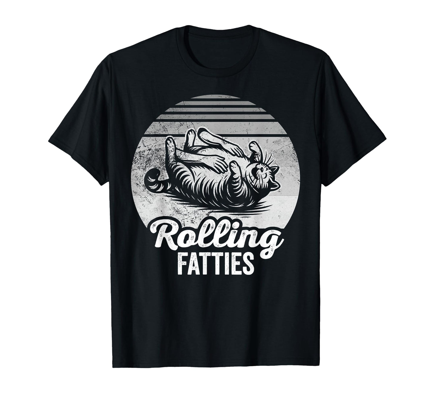 Rolling Fatties Cat Humor Design Pet Fans T-Shirt