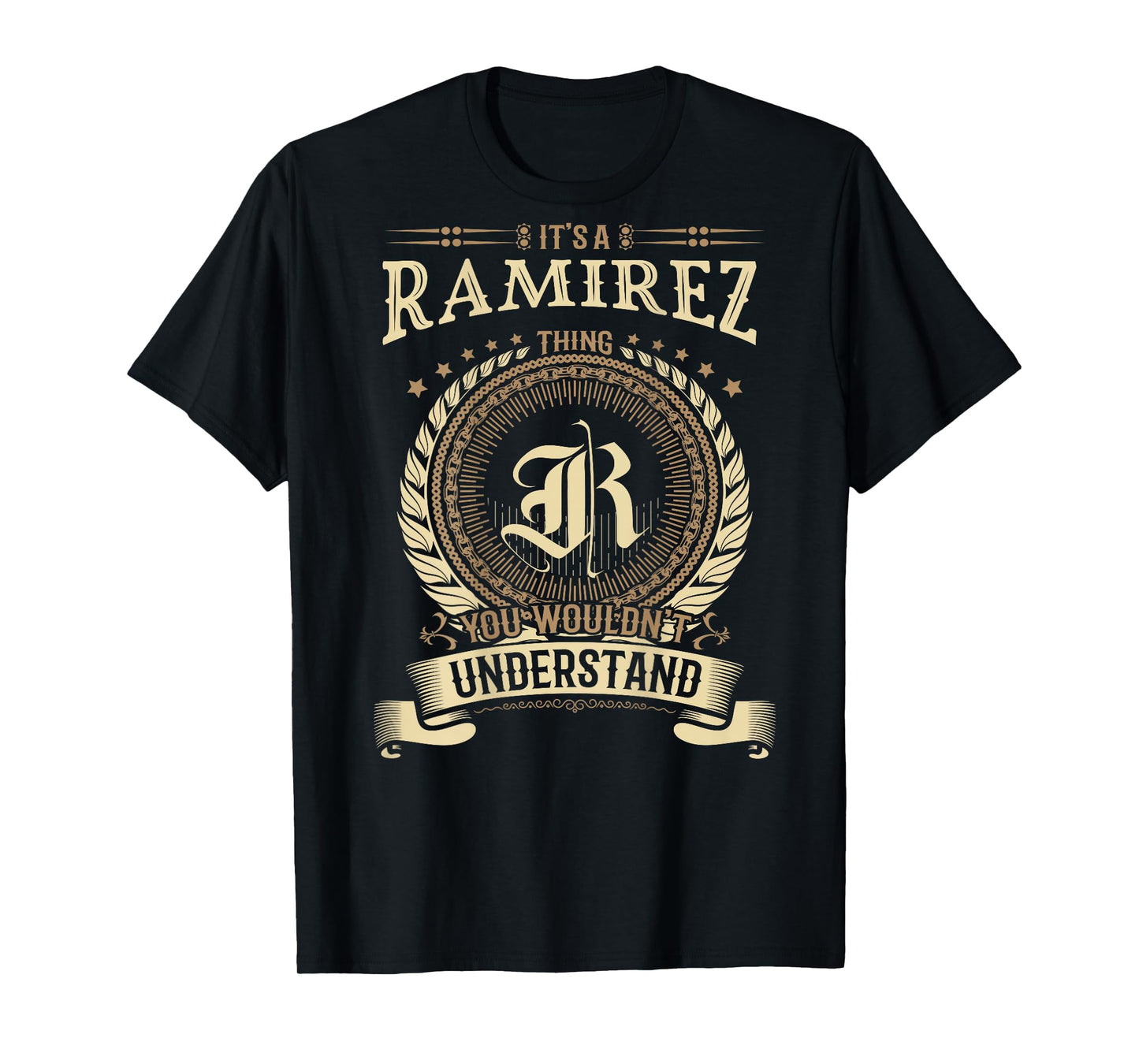 Ramirez Thing You Wouldn't Understand Family BACKPRINT T-Shirt