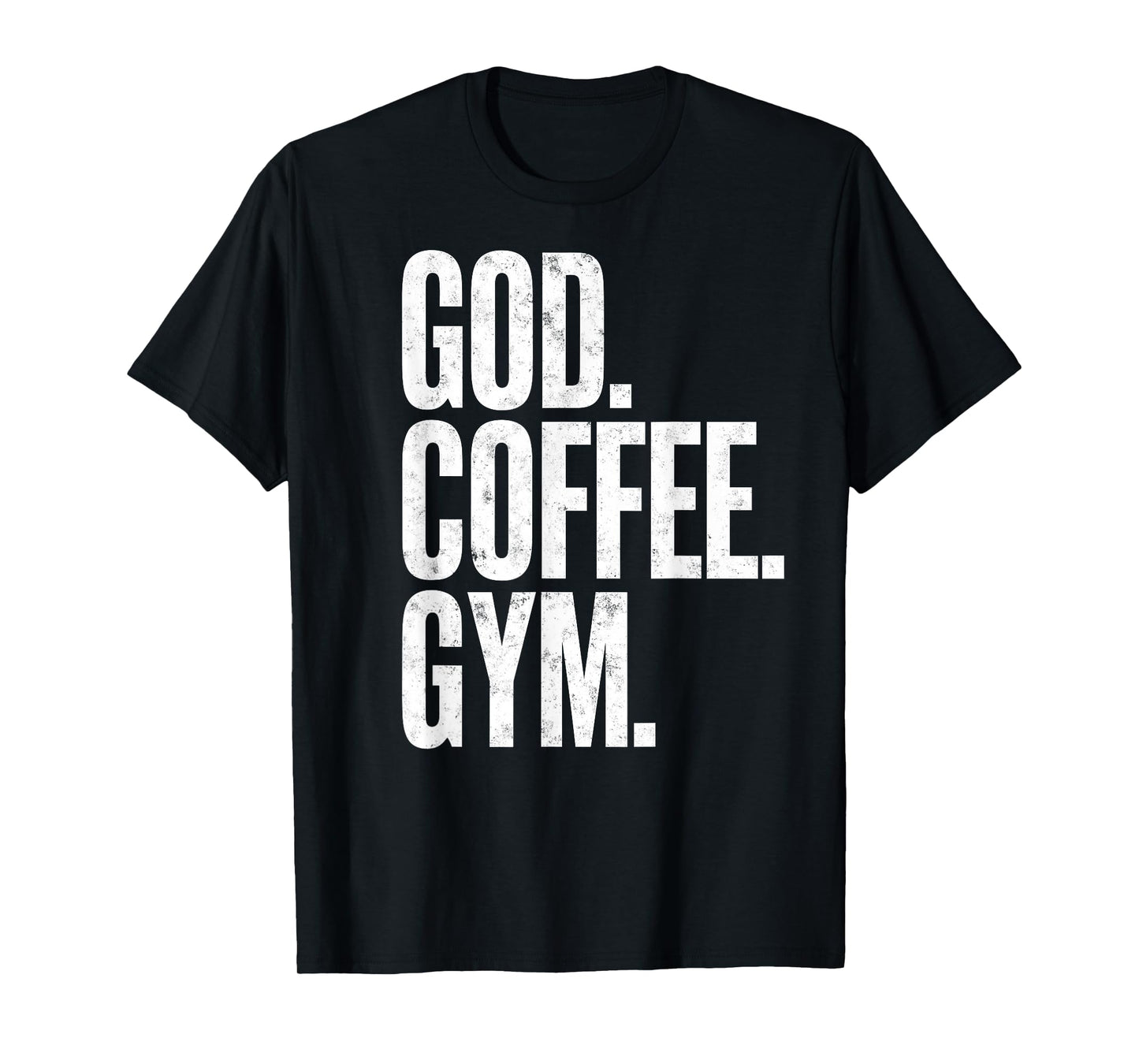 God Coffee Gym Funny Christian Workout Tee Jesus Motivation T-Shirt