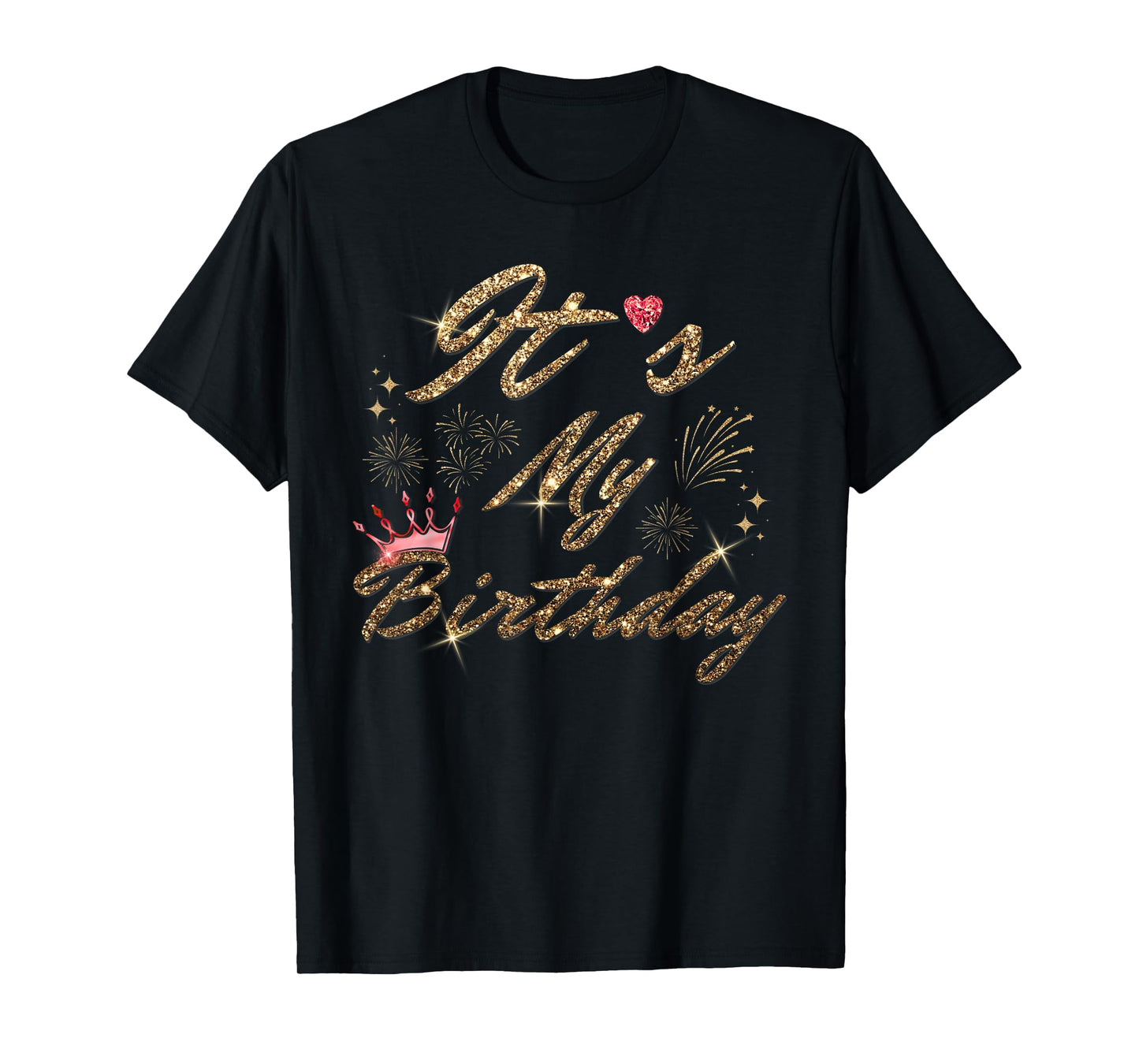 It's My Birthday Cute Red Crystal Heart Birthday Girl Women T-Shirt