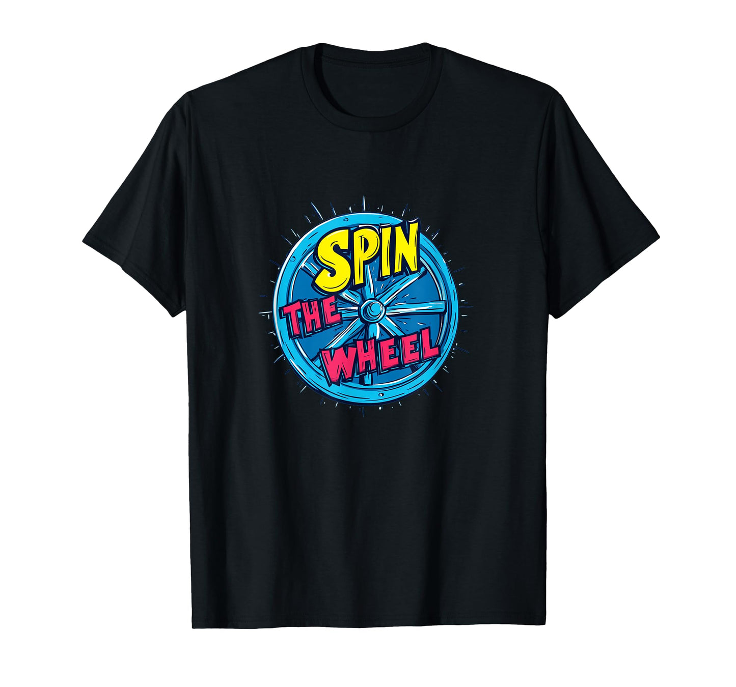 Spin the Wheel for Endless Fun Costume T-Shirt